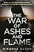 The War of Ashes and Flame by Miranda Olson