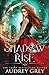 Shadow Rise (Shadow Fall, #2)
