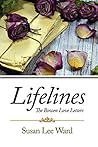 Lifelines The Bowen Love Letters by Susan Lee Ward