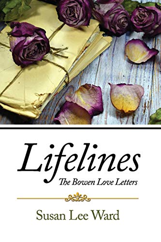 Lifelines The Bowen Love Letters (Paperback)