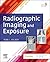 Radiographic Imaging and Exposure by Terri L. Fauber EdD  RT(R)(M)