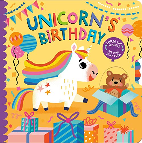 Unicorn's Birthday: Turn the Wheels for Some Silly Fun! (Board Book)