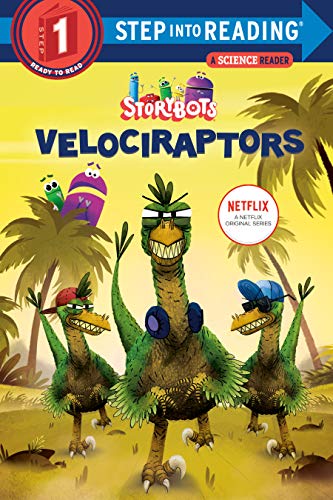Velociraptors (StoryBots) (Step into Reading, Step 1)