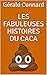 Les fabuleuses histoires du caca by Gérald Connard
