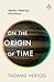 On the Origin of Time