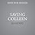 Saving Colleen: A Memoir of the Unbreakable Bond Between a Brother and Sister