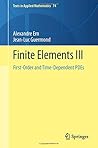 Finite Elements III: First-Order and Time-Dependent PDEs (Texts in Applied Mathematics, 74)