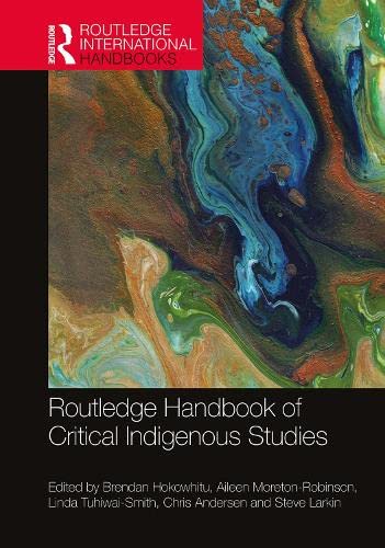 Routledge Handbook of Critical Indigenous Studies (Kindle Edition)
