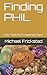 Finding PHIL: Four Traits for Conquering Chaos