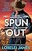 Spun Out (Blacktop Cowboys #10)