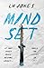Mind Set by LW Jones