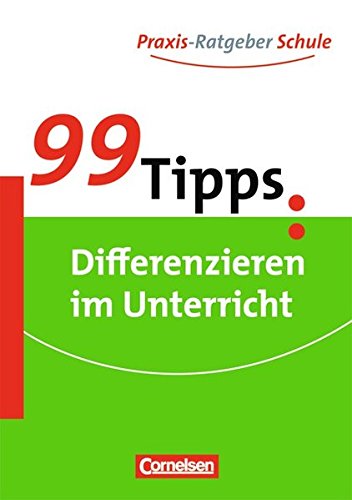 99 Tipps: Differenzieren im Unterricht (Paperback)