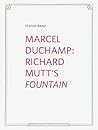 Marcel Duchamp: Richard Mutt's Fountain