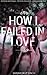 How I Failed in Love by Samar Deep Singh