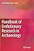 Handbook of Evolutionary Research in Archaeology by Anna Marie Prentiss