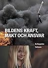 Bildens kraft, makt och ansvar