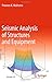 Seismic Analysis of Structures and Equipment