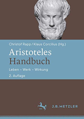 Aristoteles-Handbuch: Leben – Werk – Wirkung (German Edition)