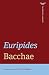 Bacchae by Euripides