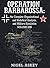 Operation Barbarossa: the C...