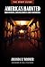 The Spirit Guide: America's Haunted Breweries, Distilleries, and Wineries