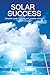 Solar Success by Collyn Rivers