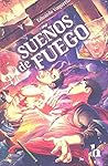 Sueños de fuego by Eduardo Vaquerizo