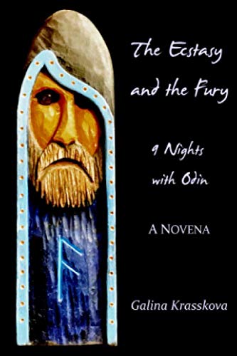 The ecstasy and the fury: 9 Nights with Odin (Paperback)