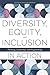 Diversity, Equity, and Inclusion in Action: Planning, Leadership, and Programming