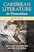 Caribbean Literature in Tra...