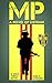 A Vince Torelli Novel, MP - A Novel of Vietnam by John Schembra