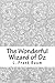 The Wonderful Wizard of Oz