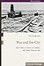 War and the City by Tim Keogh