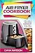 Air Fryer Cookbook For Begi...