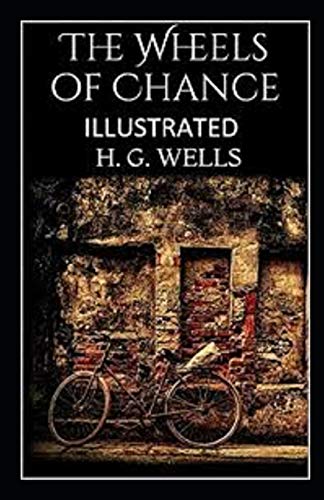 The Wheels of Chance Illustrated
