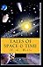 Tales of Space and Time Illustrated