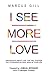 I See More Love: Wisdom Key...