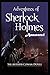 The Adventures of Sherlock Holmes "Annotated" Mystery Anthologies