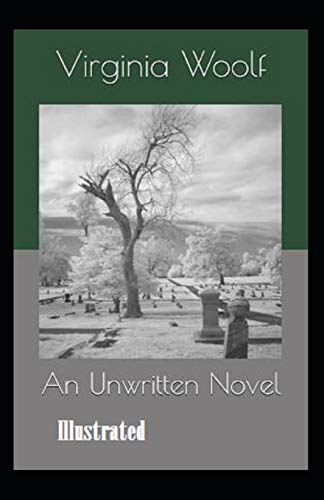 An Unwritten Novel Illustrated