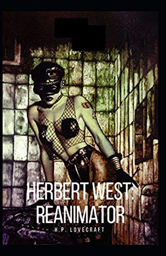 Herbert West: Reanimator Illustrated