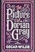 The Picture of Dorian Gray By Oscar Wilde (Ghost story & Philosophical Romantic Novel) "The Complete Unabridged & Annotated"