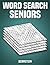 Word Search Seniors: 200 Wo...