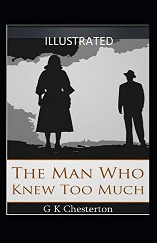 The Man Who Knew Too Much Illustrated