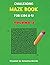 Challenging Maze Book for K...