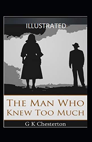 The Man Who Knew Too Much Illustrated