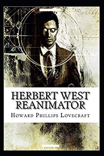 Herbert West: Reanimator Illustrated