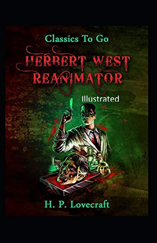 Herbert West Reanimator Illustrated