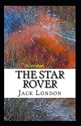 The Star Rover Illustrated