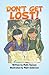 Don't Get Lost!