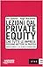 Lessons from Private Equity Any Company Can Use